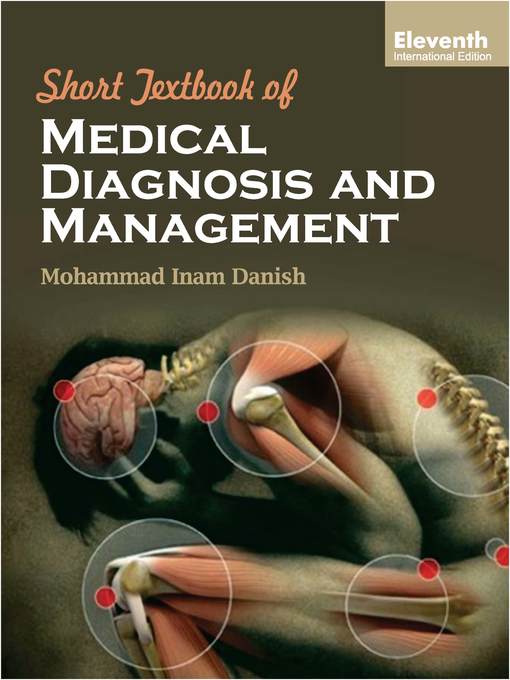 Title details for Short Textbook of Medical Diagnosis and Management by Danish Mohammad Inam - Wait list